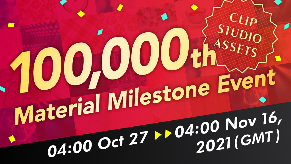 Clip Studio ASSETS exceeds 100,000 materials uploaded by creators Holds 100,000th Material Milestone event