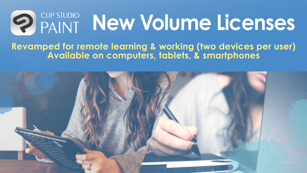 Work & learn at home: New Clip Studio Paint Volume Licenses for computers, tablets, and smartphones